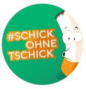 #SchickOhneTschick